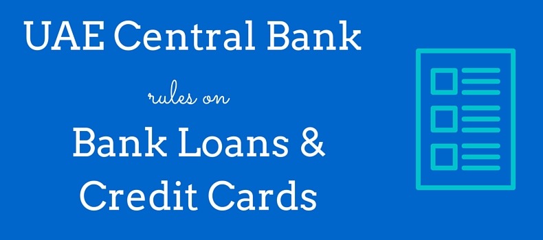 UAE Central Bank rules for credit cards personal loans