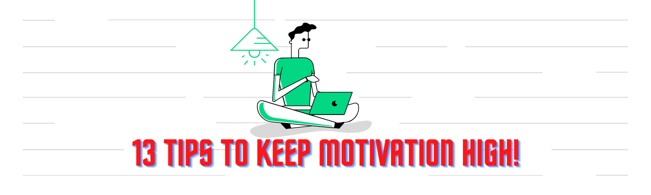 13 tips to high motivation