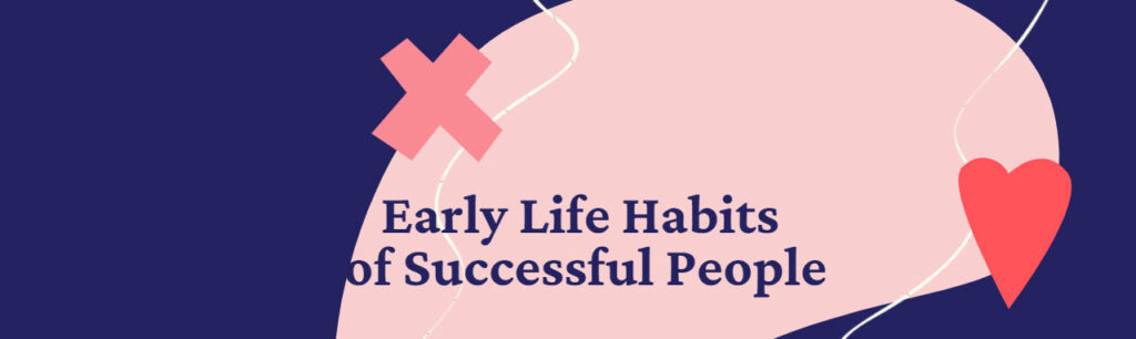 13 Things Successful People Do in their 20s that Sets Them Up for Life!