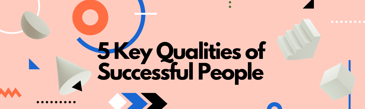 qualities of successful people
