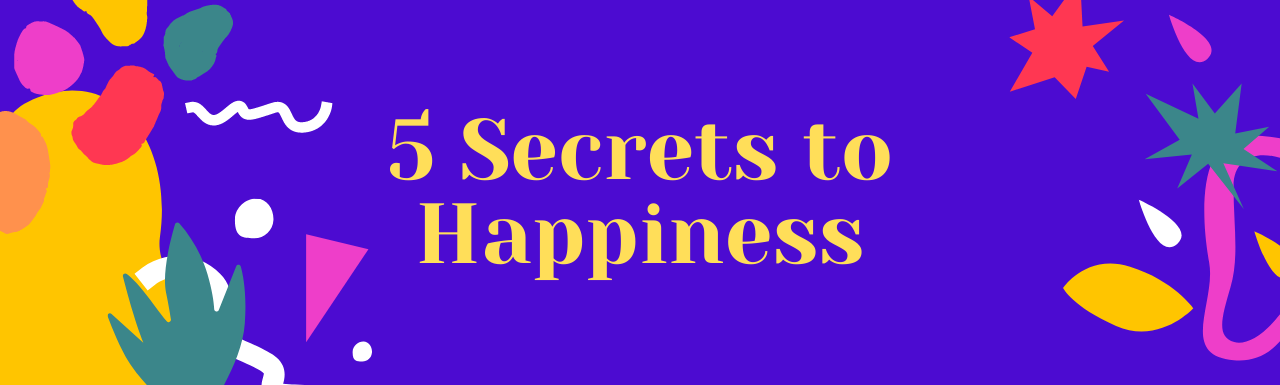 happiness secrets