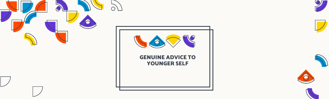 advice younger self