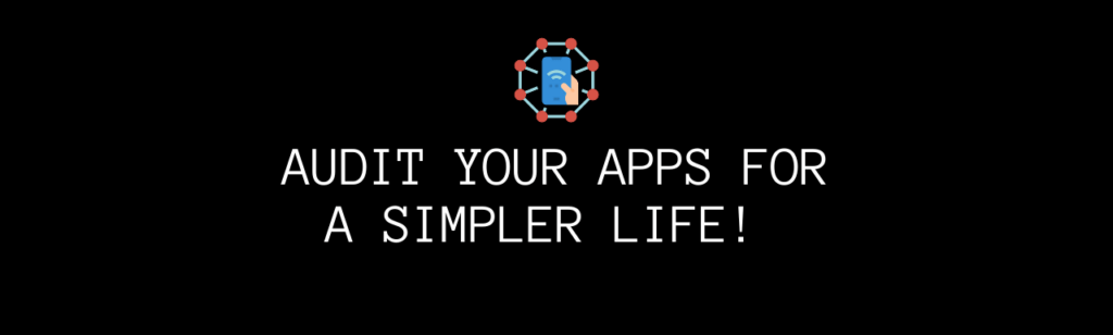 Audit Your Life Series: Smartphone Apps
