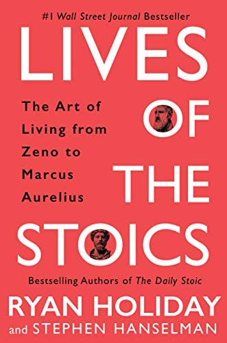 lives of the stoics book summary