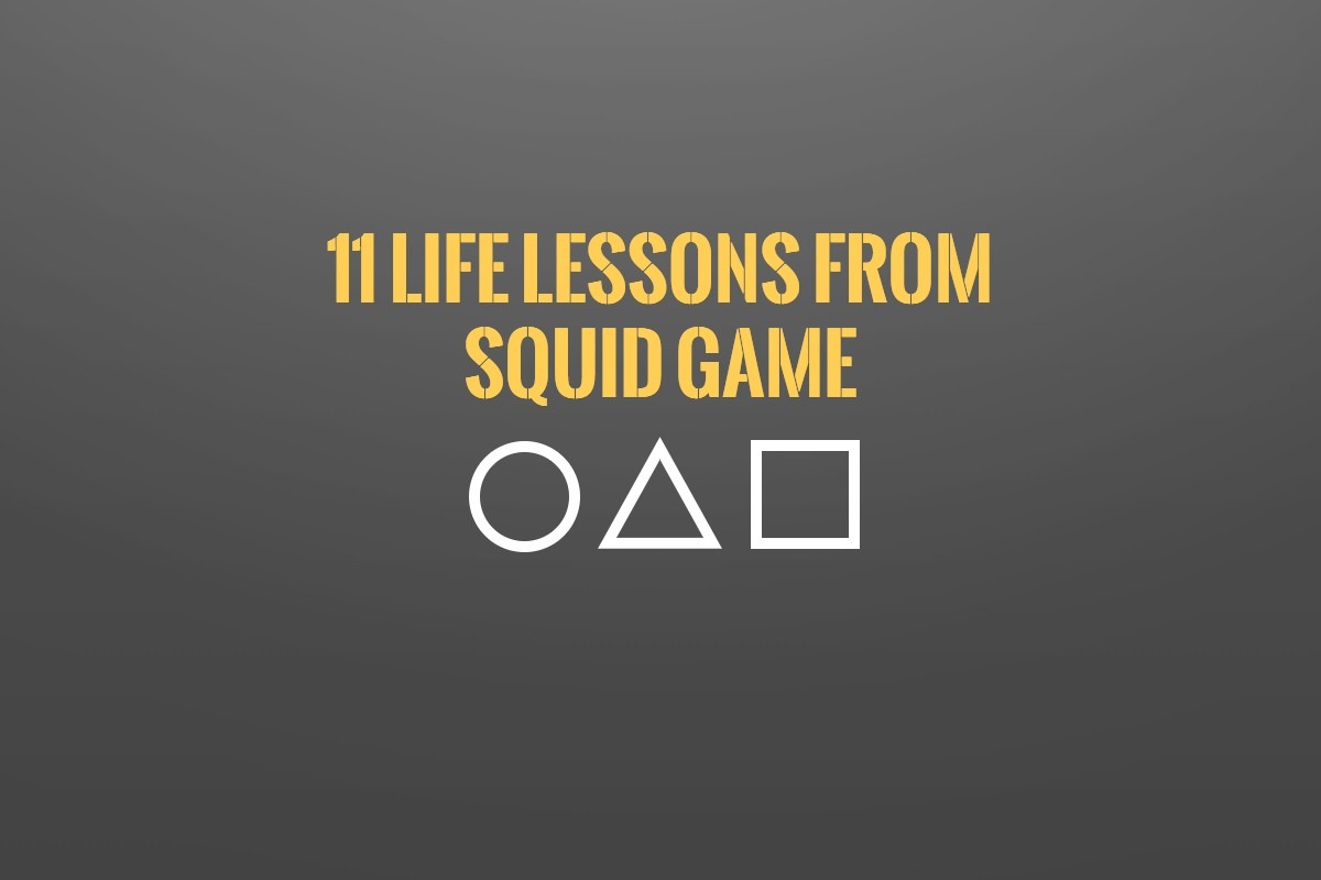 11 life lessons from squid game | deepakmachado.com