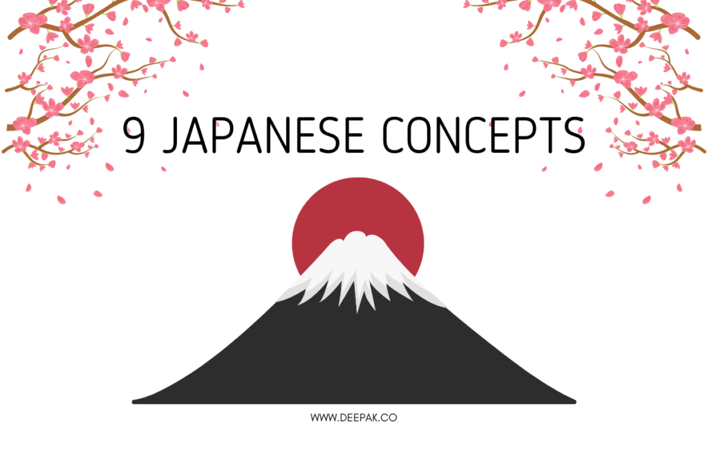 Japanese Concepts for Life | deepak.co